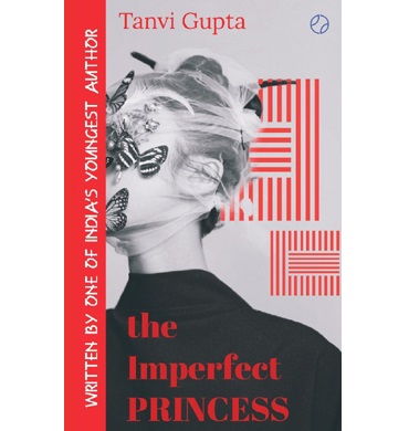 The Imperfect Princess by Tanvi Gupta